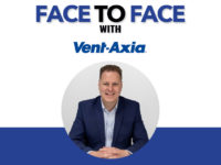 Face to Face with Vent Axia Face to Face with Vent Axia
